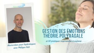 Gestion des émotions, théorie polyvagale, techniques respiratoires