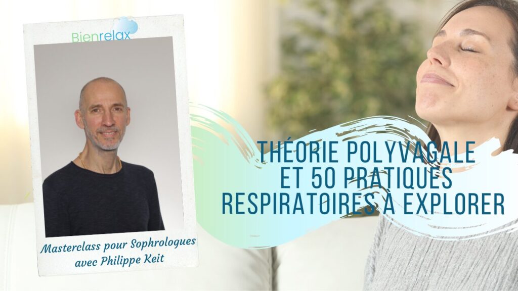 Théorie polyvagale pratiques respiratoires sophrologie