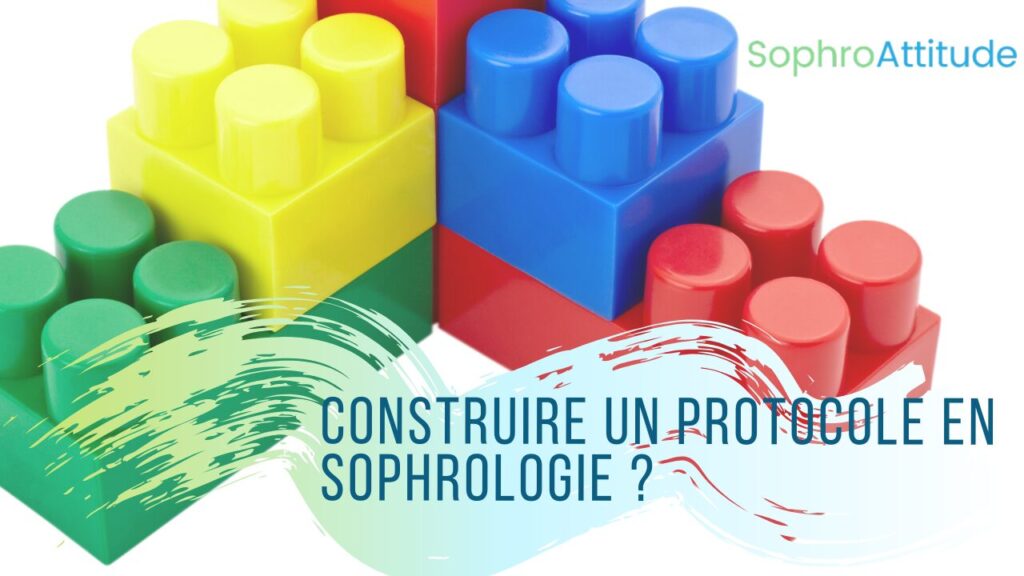 Construire un protocole en sophrologie